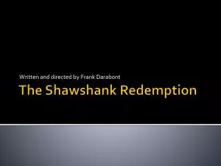 The Shawshank Redemption