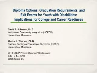 Diploma Options, Graduation Requirements, and Exit Exams for Youth with Disabilities: Implications for College and Care