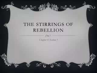 the stirrings of rebellion