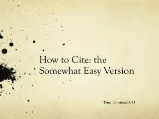 How to Cite: the Somewhat Easy Version