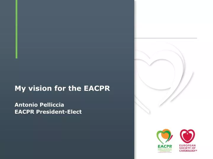 my vision for the eacpr