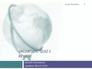 Valuation: Quiz 1 Review