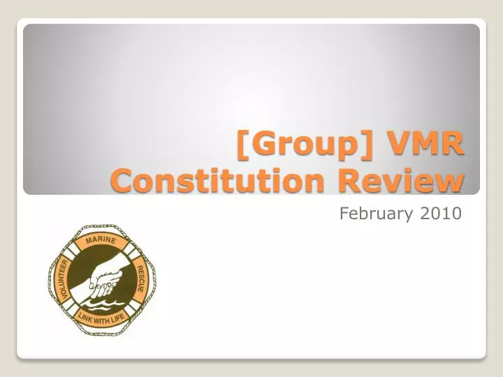 group vmr constitution review
