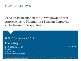Pension Protection in the Draw-Down Phase: Approaches to Maintaining Pension Longevity - The German Perspective