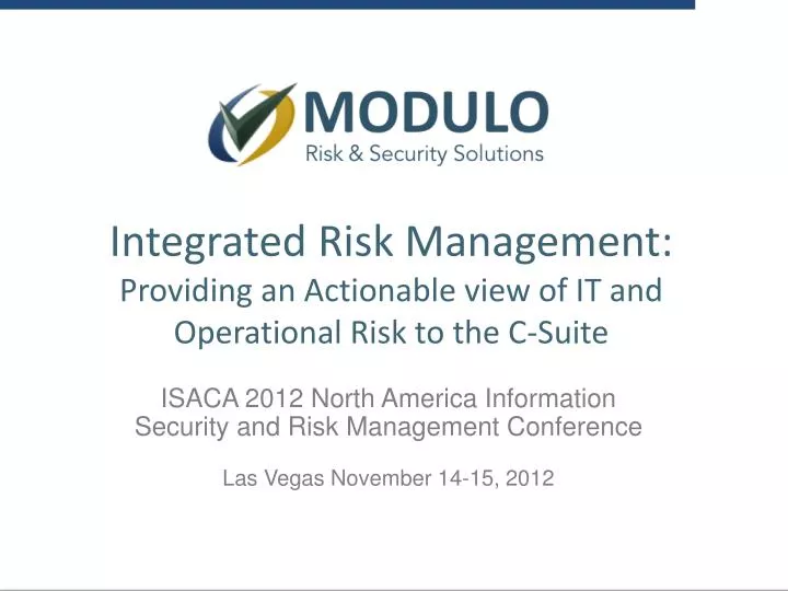 integrated risk management providing an actionable view of it and operational risk to the c suite