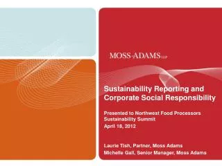 Sustainability Reporting and Corporate Social Responsibility Presented to Northwest Food Processors Sustainability Summ