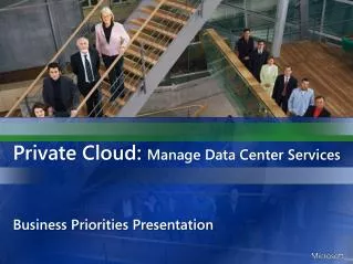 Private Cloud: Manage Data Center Services
