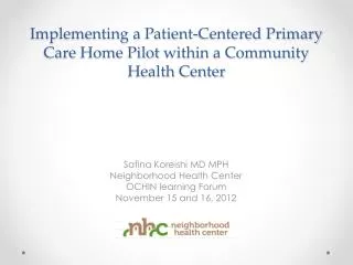 Implementing a Patient-Centered Primary Care Home Pilot within a Community Health Center