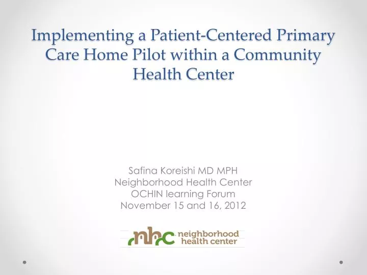 implementing a patient centered primary care home pilot within a community health center