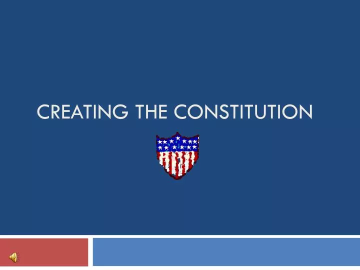 creating the constitution