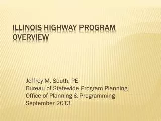 ILLINOIS Highway Program Overview