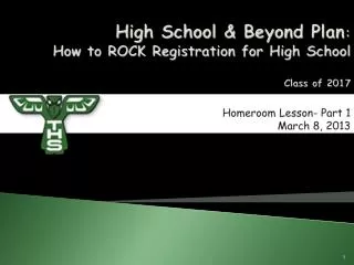 High School &amp; Beyond Plan : How to ROCK Registration for High School Class of 2017 Homeroom Lesson- Part 1 March