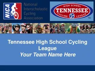 Tennessee High School Cycling League Your Team Name Here