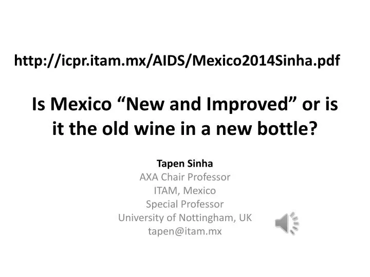 is mexico new and improved or is it the old wine in a new bottle