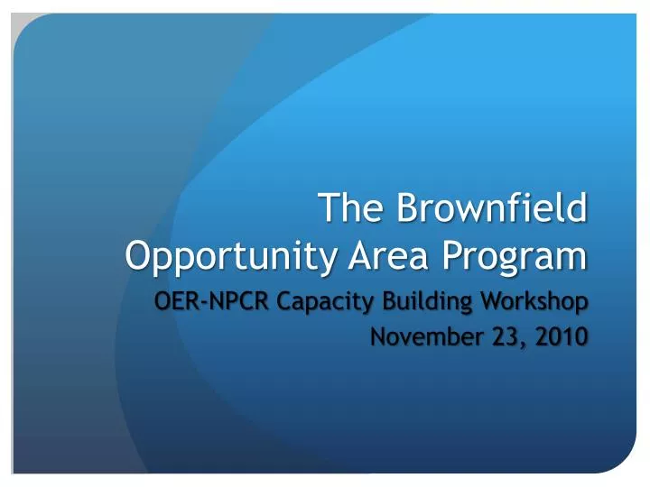 the brownfield opportunity area program