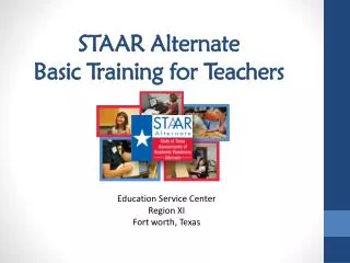 STAAR Alternate Basic Training for Teachers