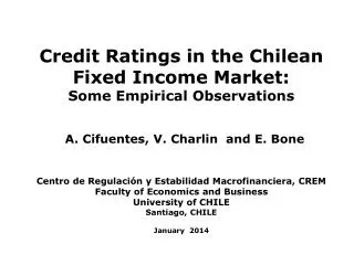Credit Ratings in the Chilean Fixed Income Market: Some Empirical Observations