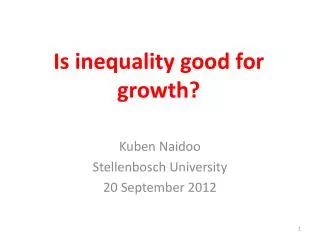 Is inequality good for growth?