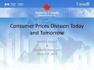 Consumer Prices Division Today and Tomorrow