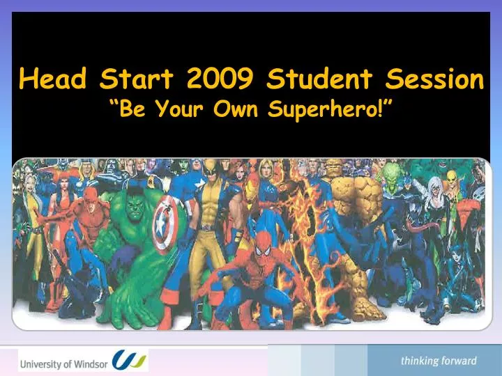 head start 2009 student session be your own superhero