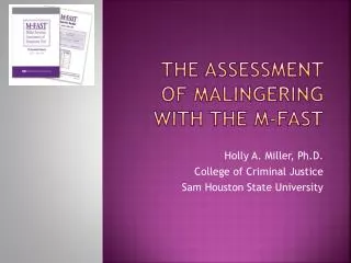 The Assessment of malingering with the M-FAST