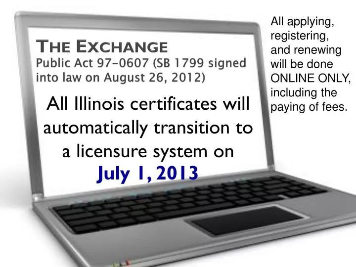 the exchange public act 97 0607 sb 1799 signed into law on august 26 2012