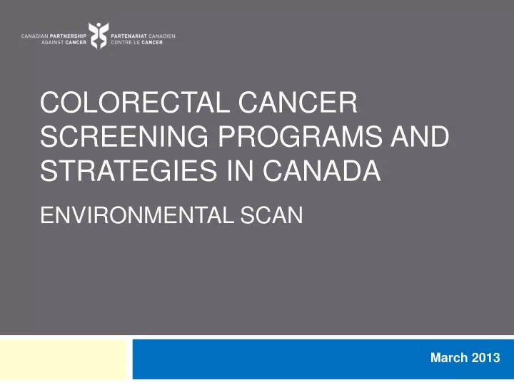colorectal cancer screening programs and strategies in canada environmental scan
