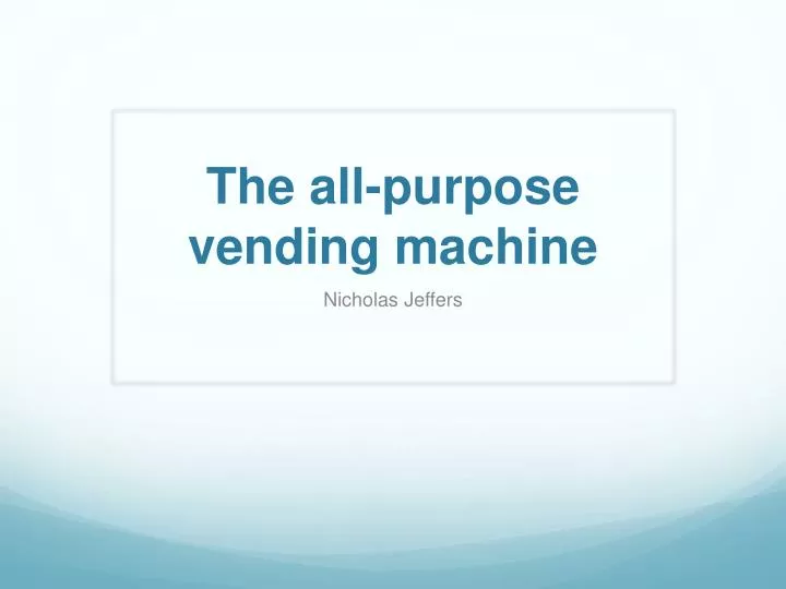 the all purpose vending machine