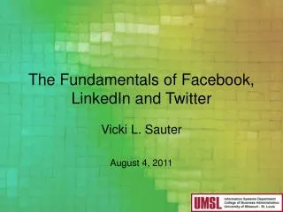 The Fundamentals of Facebook , LinkedIn and Twitter