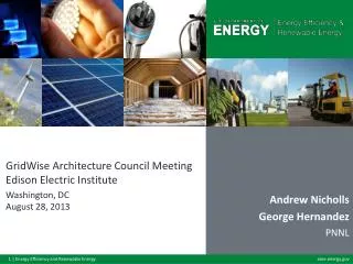 GridWise Architecture Council Meeting Edison Electric Institute Washington, DC August 28, 2013