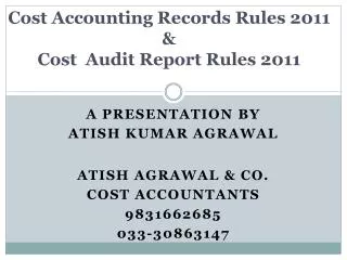 Cost Accounting Records Rules 2011 &amp; Cost Audit Report Rules 2011