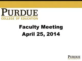 Faculty Meeting April 25, 2014