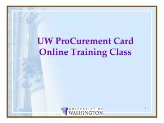 UW ProCurement Card Online Training Class