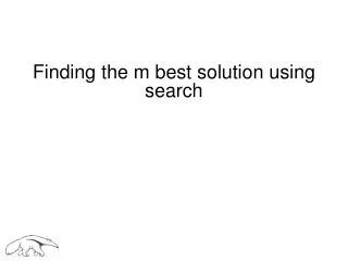 Finding the m best solution using search