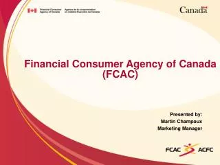 Financial Consumer Agency of Canada (FCAC)