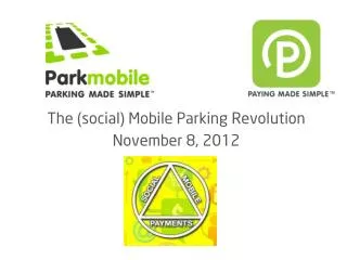 The (social) Mobile Parking Revolution November 8, 2012