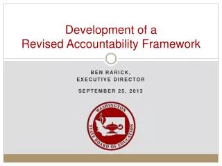 Development of a Revised Accountability Framework