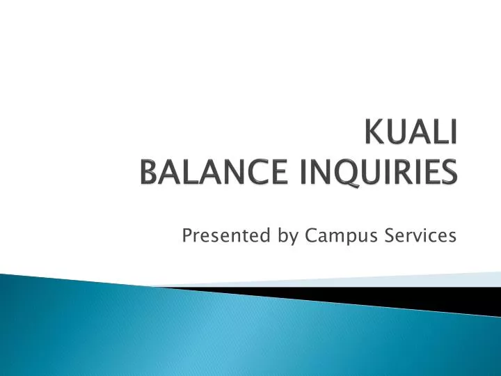 kuali balance inquiries