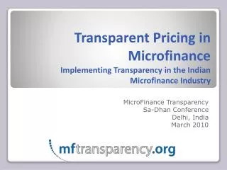 Transparent Pricing in Microfinance Implementing Transparency in the Indian Microfinance Industry