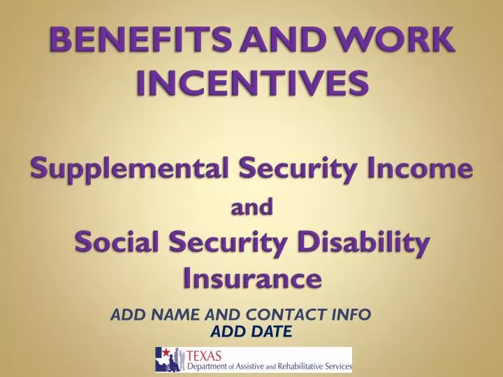 benefits and work incentives supplemental security income and social security disability insurance