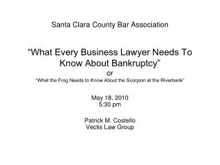 May 18, 2010 5:30 pm Patrick M. Costello Vectis Law Group