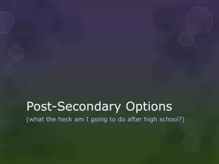 Post-Secondary Options
