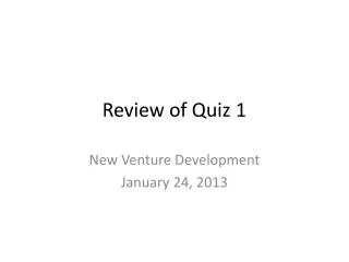 Review of Quiz 1