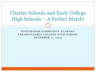 Charter Schools and Early College High Schools – A Perfect Match!