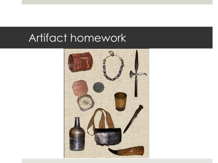 artifact homework