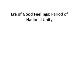 Era of Good Feelings: Period of National Unity