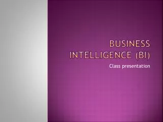 Business Intelligence (BI)