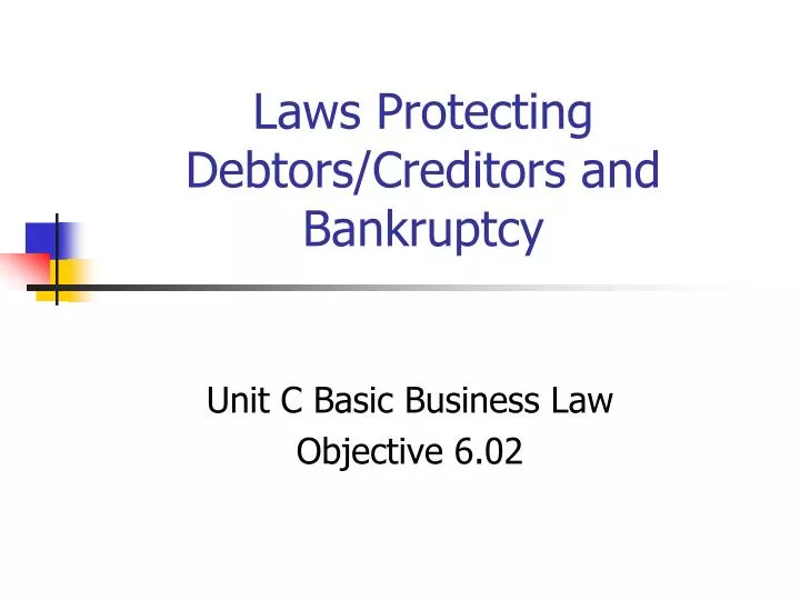 laws protecting debtors creditors and bankruptcy