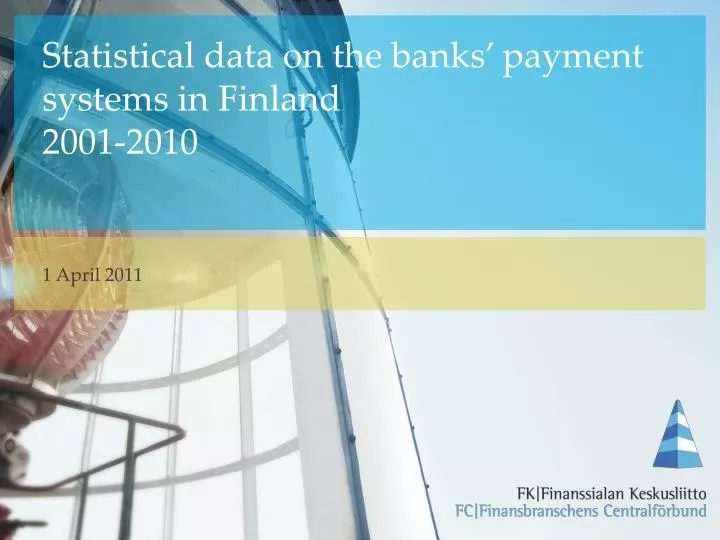 statistical data on the banks payment systems in finland 2001 2010