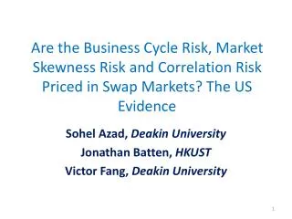 Are the Business Cycle Risk, Market Skewness Risk and Correlation Risk Priced in Swap Markets? The US Evidence